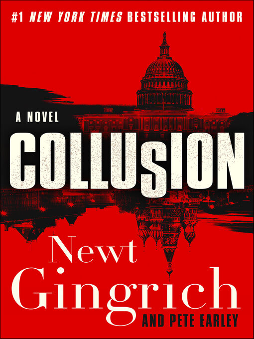 Title details for Collusion by Newt Gingrich - Available